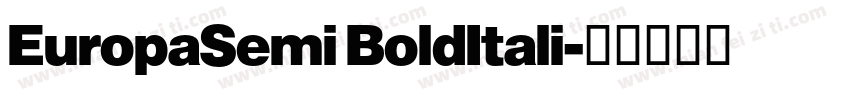 EuropaSemi BoldItali字体转换